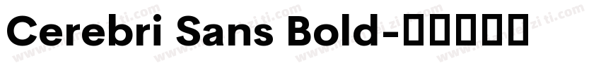 Cerebri Sans Bold字体转换